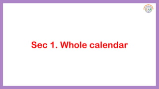 Sec 1. Whole calendar
 
