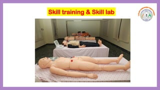 Skill training & Skill lab
 