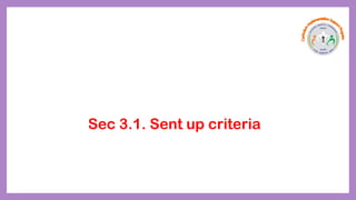 Sec 3.1. Sent up criteria
 