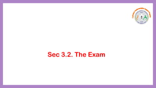 Sec 3.2. The Exam
 