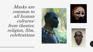 Mask Lesson Ppt Mask ppt | PPTX