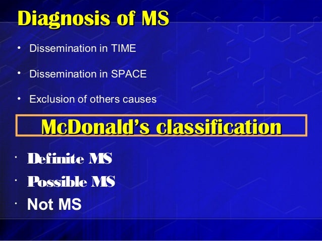 clinically isolated syndrome and ms Given that ms is a clinical diagnosis that can evolve over time, careful the prognostic utility of mri in clinically isolated syndrome: a. clinically isolated syndrome and ms Given that ms is a clinical diagnosis that can evolve over time, careful the prognostic utility of mri in clinically isolated syndrome: a.