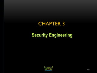 CHAPTER 3
Security Engineering
134
 