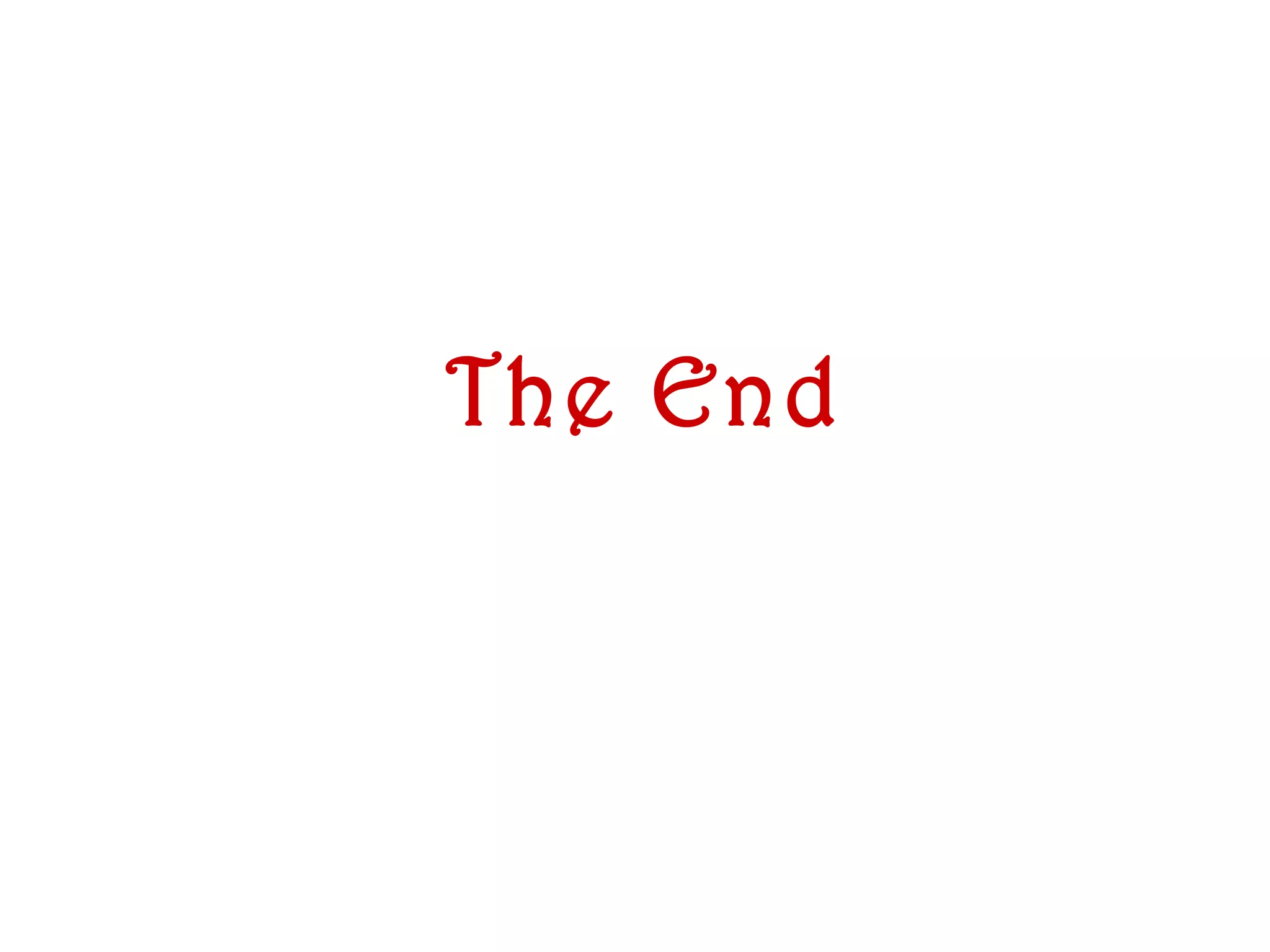The End
 