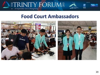 Food Court Ambassadors
20
 