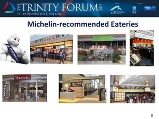 Michelin-recommended Eateries
8
 