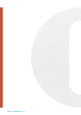 34 | www.cistermiser.co.uk
 