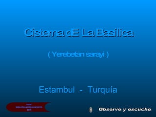 [object Object],[object Object],Estambul  -  Turquía Observe y escuche 