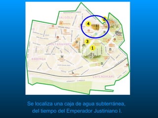 Se localiza una caja de agua subterránea,  del tiempo del Emperador Justiniano I. 