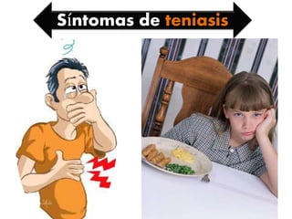 Síntomas de teniasis
 