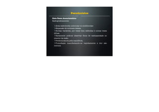 Cisto Ósseo Aneurismático
Radiograﬁcamente:
Área radiolúcida unilocular ou multilocular.
Expansão de corticais ósseas.
Bordas variáveis, por vezes bem deﬁnidas e outras vezes
difusa.
Raramente pode-se observar focos de radiopacidade no
interior da lesão.
Predominância pela mandíbula.
Tumefação manifestando-se rapidamente e dor são
comuns.
Pseudocistos
 