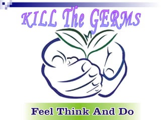 KILL The GERMS 
