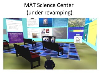 MAT Science Center  (under revamping) 