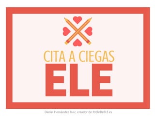 Dinámica creada por Daniel Hernández Ruiz | Ilustración de portada y fichas de Christian Andrades
 