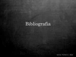 Carlos Pinheiro, 2018
Bibliografia
 