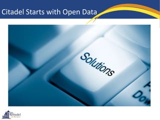 Citadel Starts with Open Data
 