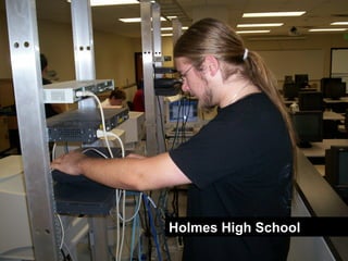 Holmes High School
 