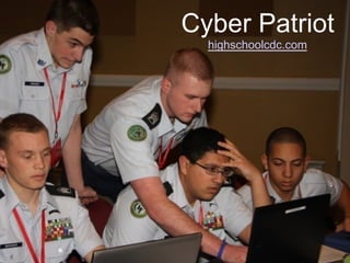 How CyberPatriot works
•  Multi-round competition
–  Qualifying rounds are virtual and teams
compete simultaneously
–  Teams download VMware images and attempt
to secure them over a given period of time
–  Teams connected to centralized scoring
platform
–  Teams graded against known solution sets
•  Finals held in Orlando and
Washington DC
Cyber Patriot
highschoolcdc.com
 