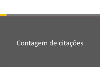 Contagem de citações
 