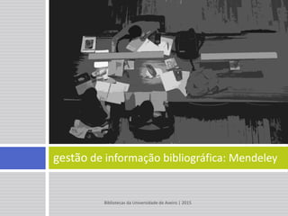  Livro eletrónico (e-book)
REGRA:
1. Apelido do autor Iniciais do nome. Título: complemento de
título [Internet]. Edição xth ed. Local de publicação: Editor; ano
de publicação abreviatura do mês [cited ano abreviatura do
mês dia]. Available from: http://www.xxxxxx
EXEMPLO:
1. Dwivedi Y, editor. The neurobiological basis of suicide [Internet].
Florida: CRC Press; 2012 [cited 2014 Oct 8]. Available from:
http://www.ncbi.nlm.nih.gov/books/NBK107200/
Bibliotecas da Universidade de Aveiro | 2015
86
Vancouver - estilo numérico
 