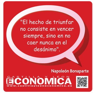 Napoleón Bonaparte
"El hecho de triunfar
no consiste en vencer
siempre, sino en no
caer nunca en el
desánimo".