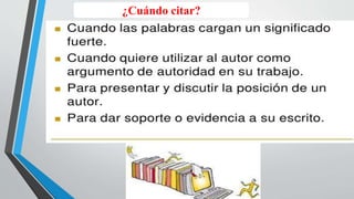 ¿Cuándo citar?
 