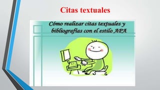 Citas textuales
 