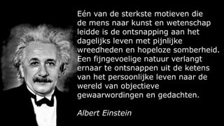 Degene die slordig is
met de waarheid in kleine zaken,
kan niet worden vertrouwd
met belangrijke zaken.
Albert Einstein
 
