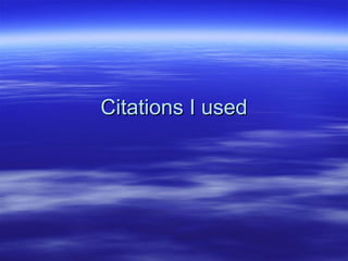 Citations I used 