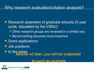 Citation Analysis For Research Evaluation