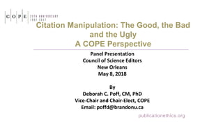 Citation Manipulation The Good The Bad And The Ugly