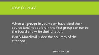 Citation Relay How To Play Citation Relay How To Play