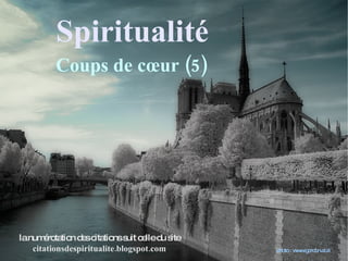 Spiritualité Coups de cœur (5) la numérotation des citations suit celle du site citationsdespiritualite.blogspot.com photo : www.gordon.ac.il 