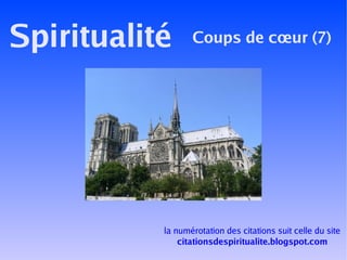 Spiritualité Coups de cœur (7) la numérotation des citations suit celle du site citationsdespiritualite.blogspot.com 