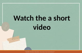Watch the a short
video
 