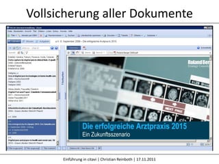 Vollsicherung aller Dokumente




      Einführung in citavi | Christian Reinboth | 17.11.2011
 