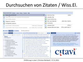 Durchsuchen von Zitaten / Wiss.El.




        Einführung in citavi | Christian Reinboth | 17.11.2011
 