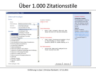 Über 1.000 Zitationsstile




   Einführung in citavi | Christian Reinboth | 17.11.2011
 
