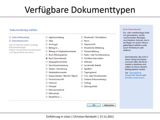 Verfügbare Dokumenttypen




    Einführung in citavi | Christian Reinboth | 17.11.2011
 