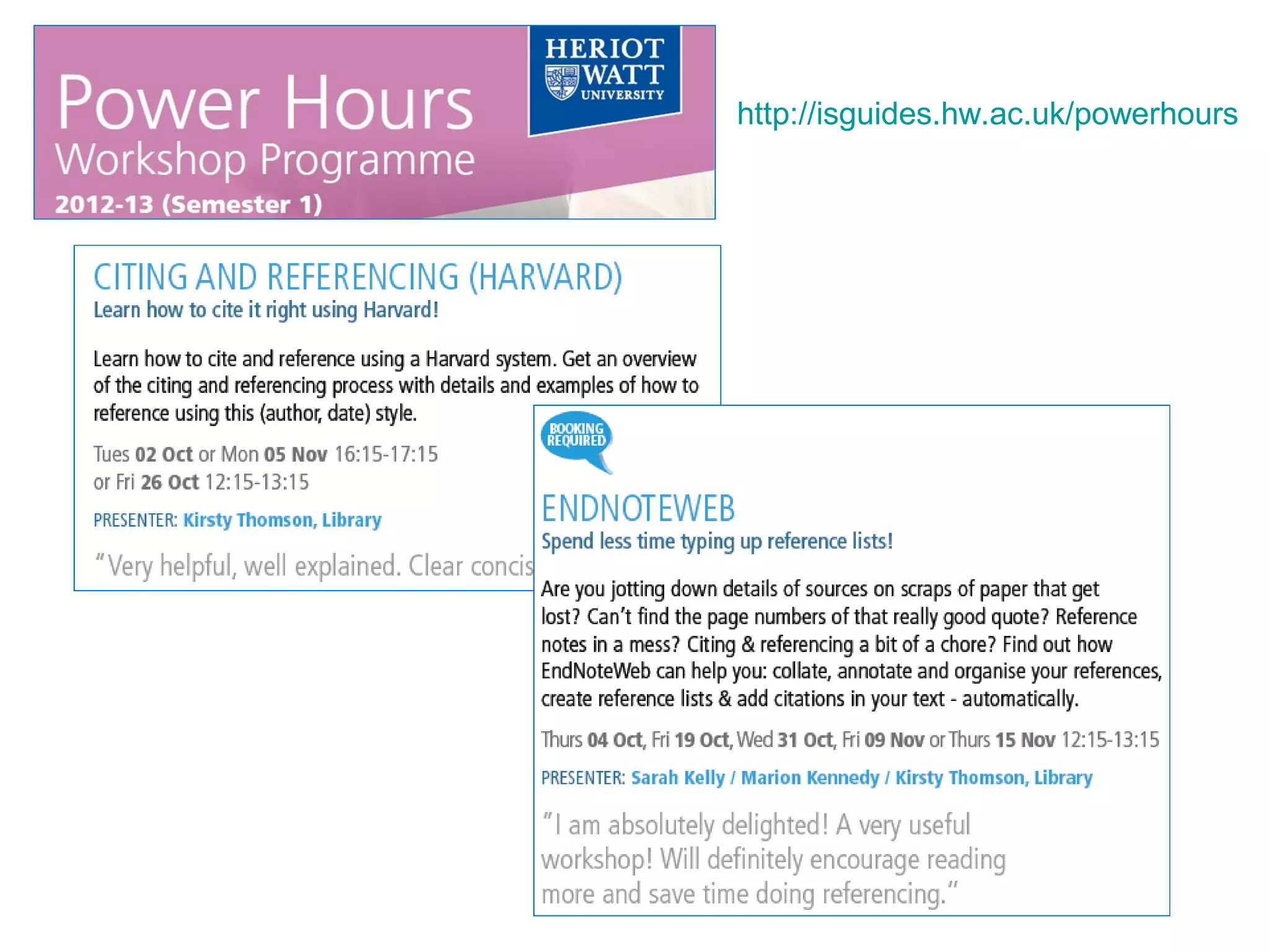 http://isguides.hw.ac.uk/powerhours
 