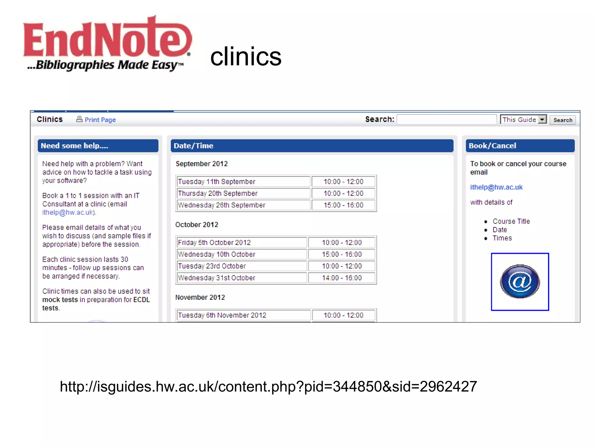 clinics




http://isguides.hw.ac.uk/content.php?pid=344850&sid=2962427
 