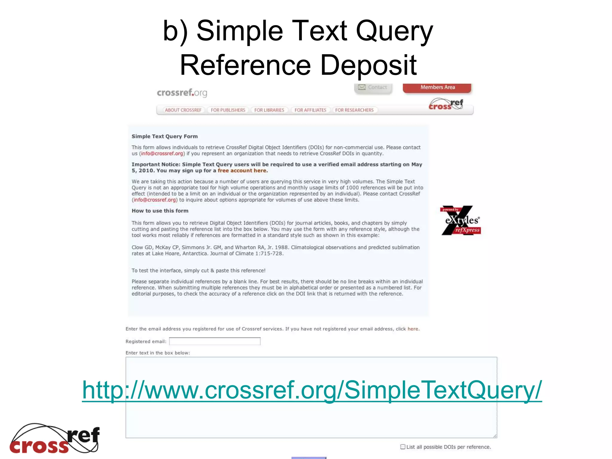 b) Simple Text Query
Reference Deposit
http://www.crossref.org/SimpleTextQuery/
 
