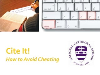 Cite It!How to Avoid Cheating 