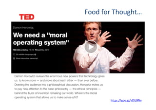 hGps://goo.gl/vDU9Nv		
Food	for	Thought…	
 