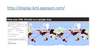 http://display-kml.appspot.com/
 