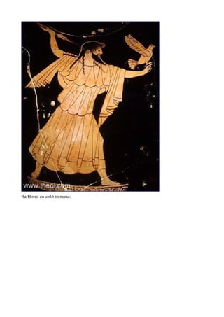 Ra/Horus cu ankh in mana:
 