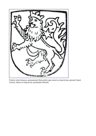 Fiintele celste lamassu, asemanatoare Heruvinilor apar uneori cu trup de taur, precum Taurul
Cosmic, alteori cu trup de leu, asemanator Sfixului.
 