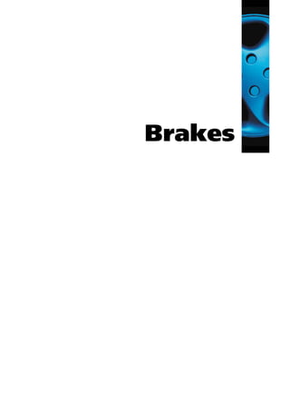 Brakes
 
