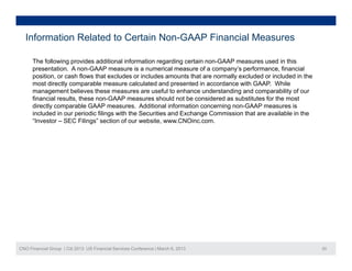 Information Related to Certain Non-GAAP Financial Measures

      The following provides additional information regarding ...