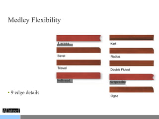9 edge details Medley Flexibility Lacuna Softened Serpentine 